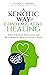 A Kenotic Way of Contemplative Healing by Susan  Carson