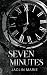 Seven Minutes