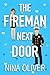 The Fireman Next Door: A Sw...