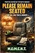 Please Remain Seated: This ...