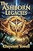 The Ashborn Legacies by Cheyenne Yowell