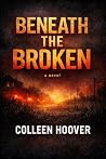 Beneath The Broken