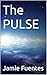 The PULSE (Xylos Chronicles...