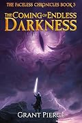 The Coming of Endless Darkness