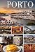 Porto Travel Guide 2026 by Kayden Bates