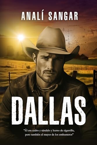 Dallas: (Dark Erotic Cowboy Romance) (Spanish Edition)