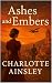 Ashes and Embers by Charlotte Ainsley