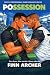 Possession (Seattle Professional Rugby Romance Series Book 3)