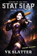 Stat Slap 7: Revenge of the Stats: A Murderhobo LitRPG