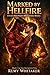 Marked by Hellfire: A Steamy Demon/Warden MM Paranormal Romance (The Infernum Veil Book 1)