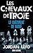 LES CHEVAUX DE TROIE: Le Châtiment de Niobé (French Edition)
