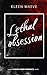 Lethal Obsession: A mafia d...