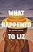 What Happened to Liz