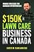 $150K Lawn Care Business In...