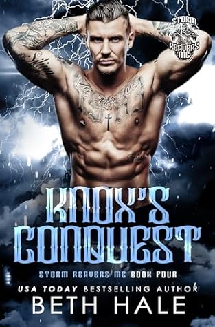 Knox's Conquest (Storm Reavers MC Book 4)
