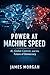 POWER AT MACHINE SPEED: AI,...