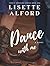 Dance with Me by Lisette Alford