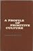 Profile of Primitive Culture