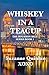 Whiskey In A Teacup by Suzanne Quinlan