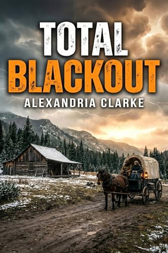 Total Blackout: An EMP Post Apocalypse Prepper Survival Thriller (Kindle Edition)