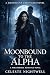 Moonbound to the Alpha by Celeste Nightwell Moonbound to the Alpha by Celeste Nightwell