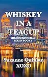 WHISKEY IN A TEACUP