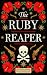 The Ruby Reaper