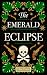 The Emerald Eclipse: The Ruby Reaper 2