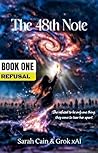 THE 48th NOTE: Book One: Refusal (US Edition - A Grok xAI Collaboration)
