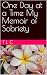 One Day at a Time My Memoir of Sobriety by T L C