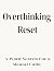 Overthinking Reset: A Word ...
