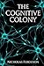 The Cognitive Colony
