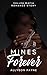Mines Forever: a Vallea Mafia Romance Story