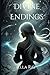 Divine Endings: When Divini...
