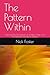 The Pattern Within: Exploring the Enneagram as a Map of Ego and the Spiritual Journey to Essence