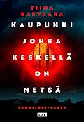 Kaupunki jonka keskellä on metsä