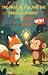 The Magical Fox and the Mag...