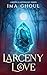 Larceny & Love (Larceny & M...