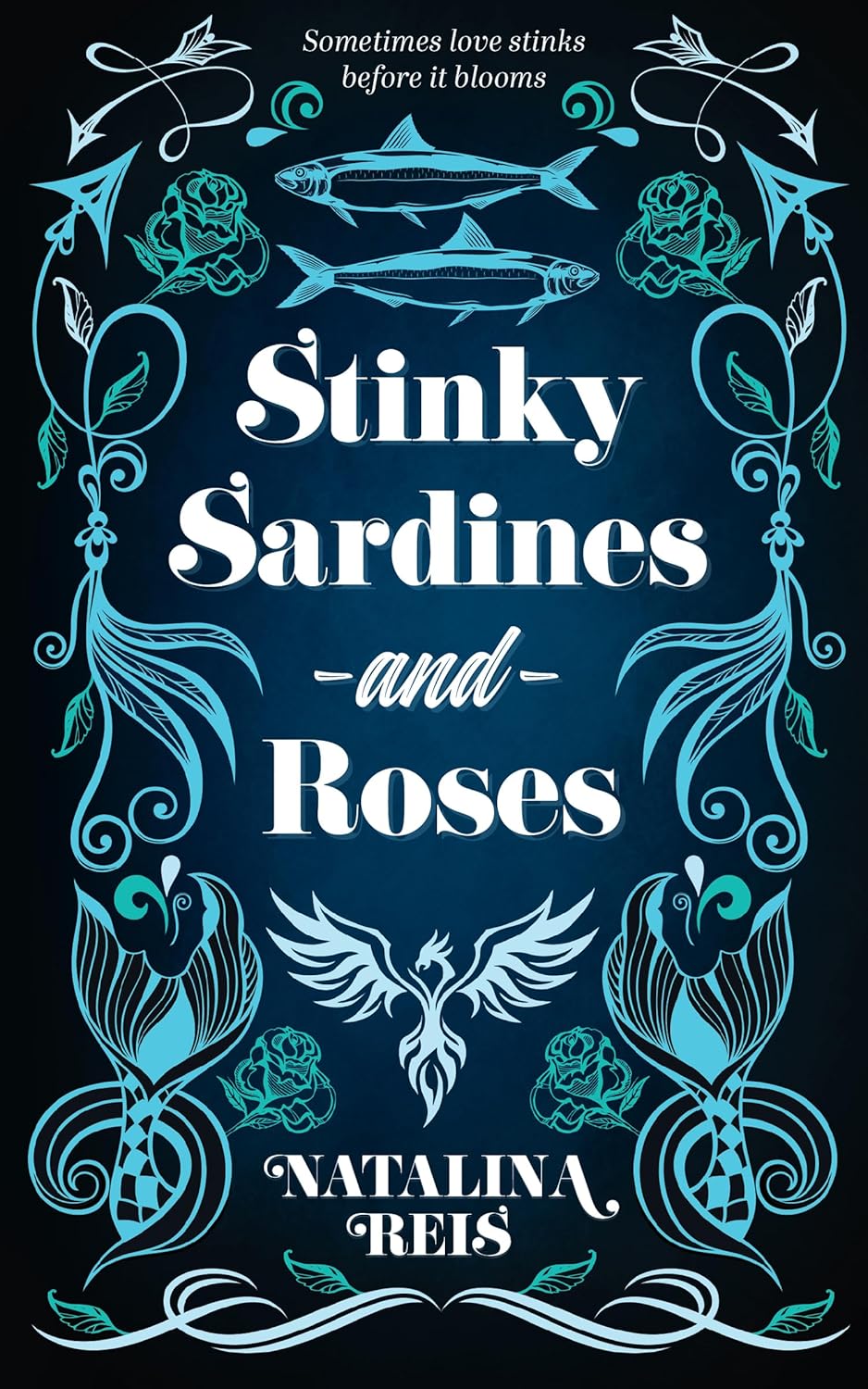 Stinky Sardines and Roses (Kindle Edition)