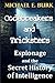 Codebreakers and Tricksters: Espionage and the Secret History of Intelligence