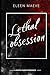 Lethal Obsession: A mafia d...