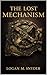 The Lost Mechanism: From An...