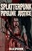Splatterpunk Pipeline Justi...