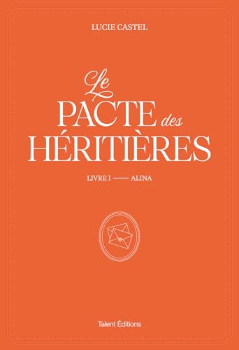 Le Pacte des Héritières - Livre 1, Alina (Paperback)