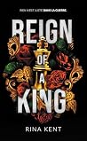 Reign of a King
