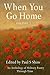 When You Go Home: An Anthol...