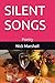 SILENT SONGS: Poetry