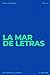La mar de letras: Volumen 1...