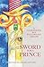 Sword For A Prince: A Visio...