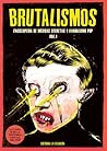BRUTALISMOS: ENCI...